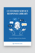 Customer Service Response Library