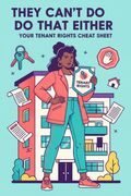 They Can't Do That Either: Your Tenant Rights Cheat Sheet